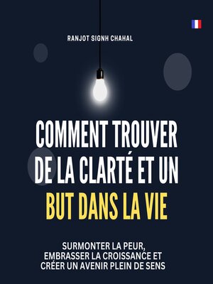 cover image of Comment Trouver de la Clarté et un But dans la Vie